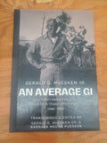 WW2: An Average GI: One Soldier's Journey through the South Pacific Theater of World War II (1942-1945)