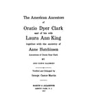 CLARK: American ancestors of Oratio Dyer Clark & his wife Laura Ann King 1917