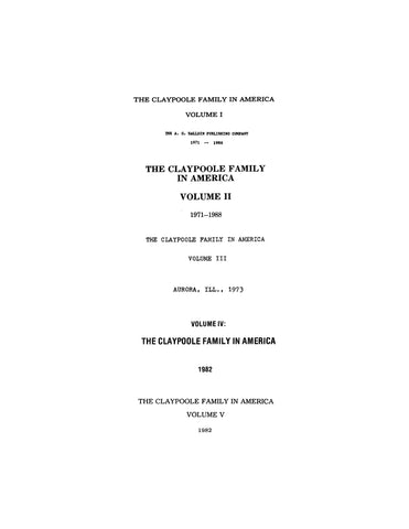 CLAYPOOLE: The Claypoole Family in America, volumes I-V.