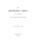 COCHRANE:  Cochranes of Renfrewshire, Scotland; The ancestry of Alexander Cochrane of Billerica & Malden, Massachusetts.  Including the Douglas and Ochterloney Families. 1904