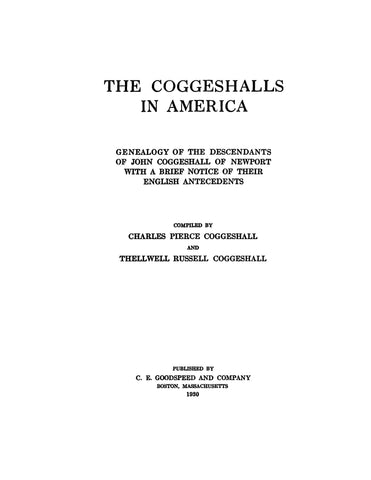 COGGESHALL: Coggeshalls in America; Genealogy of the Descendants of John Coggeshall of Newport with a brief notice of their English antecedents 1930