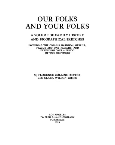 COLLINS: Our Folks and Your Folks. A Volume of Family History and Biographical Sketches. 1919