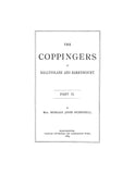 COPINGER: History of the Copingers or Coppingers of the County of Cork, Ireland & the Counties of Suffolk & Kent, England 1884