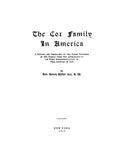 COX Family in America: A history and genealogy of the older branches of the family from the appearance of its first representative in this country in 1610