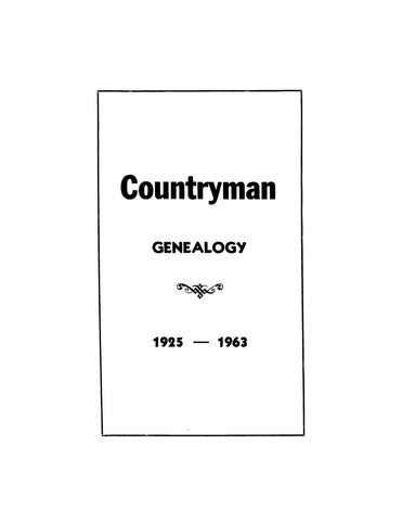 Countryman Genealogy, 1925-1963; Supplement to earlier book.