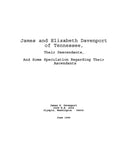 DAVENPORT: James & Elizabeth Davenport of Tennessee: their descendants and some speculation regarding their ascendants. 1995