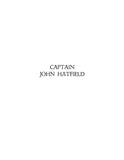 HATFIELD: Captain John Hatfield - A Genealogy of the Descendants of Captain John Hatfield, Loyalist, an Officer of the British Army (Softcover) 1943