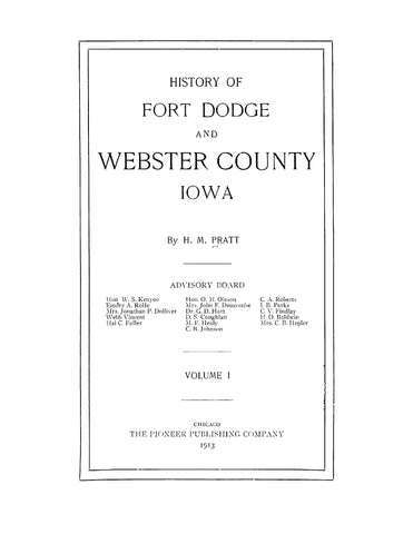 FORT DODGE, IA: History of Fort Dodge and Webster County, Iowa 1913