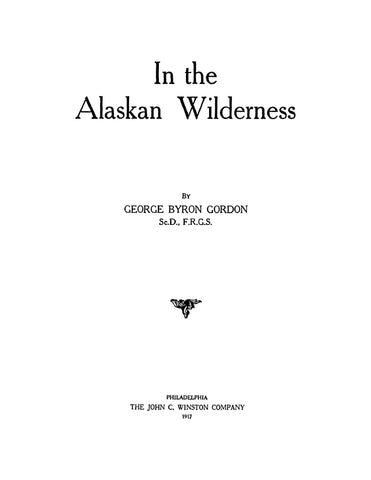 WILDERNESS, AK: In the Alaskan Wilderness