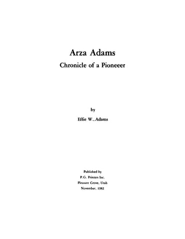 ADAMS: Arza Adams, Chronicle of a Pioneer