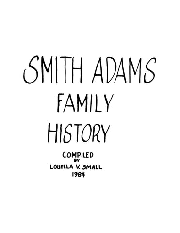 ADAMS: Smith Adams Family History (Softcover)