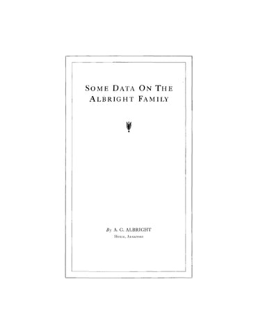 ALBRIGHT: Some Data on the Albright Family (Softcover)