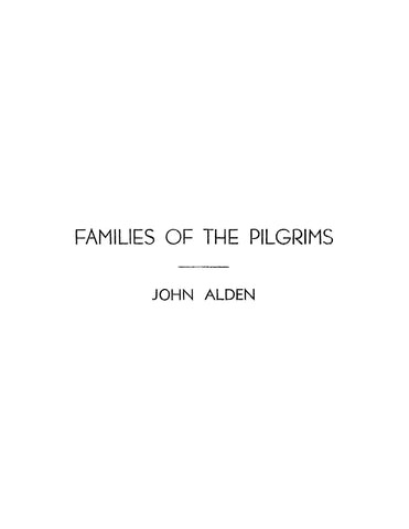 ALDEN: Families of the Pilgrims - John Alden (Softcover)