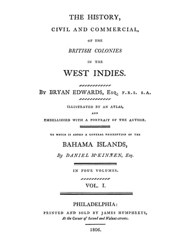 BAHAMAS: The History, Civil and Commercial, of the British Colonies in the West Indies, to Which is Added a General Description of the Bahama Islands, Volume 1