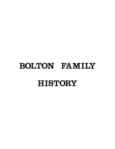 BOLTON: Bolton Family History: The History of Henry Bolton Sr 1755-1846 (Softcover)