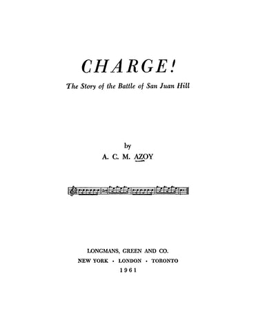 Charge! The Story of the Battle of San Juan Hill