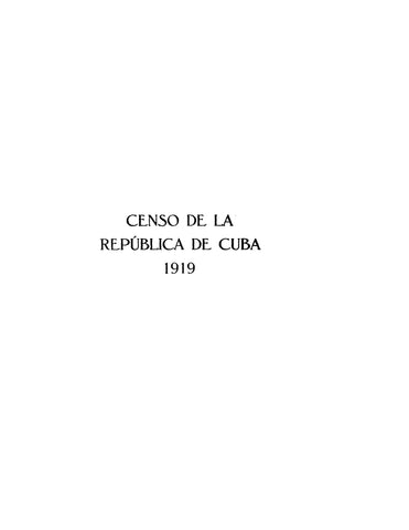 CUBA: Censo de la Republica de Cuba Anio de 1919 (Hardcover)