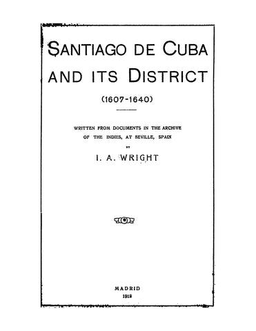 CUBA: Santiago de Cuba and its District (1607-1640)