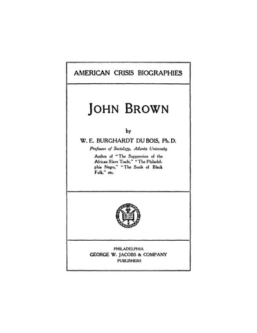 CW: American Crisis Biographies: John Brown