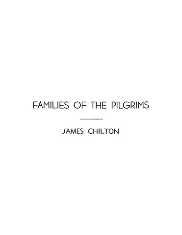 CHILTON: Families of the Pilgrims - James Chilton (Softcover)