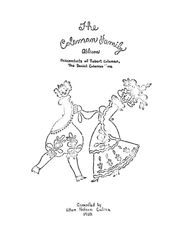 COLEMAN: The Coleman Family Album, Descendants of Robert Coleman, The Daniel Coleman Line (Softcover)