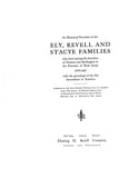 ELY: Historical narrative of the Ely, Revell and Stacye families of Trenton and Burlington, West Jersey, 1678-1683. 1910