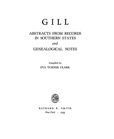 GILL: Abstracts from Records in Southern States and genealogical notes 1939