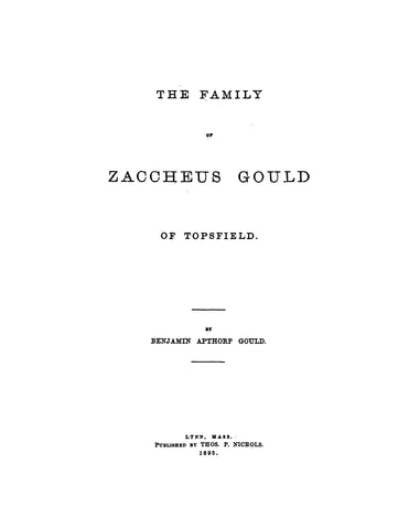 GOULD: Family of Zaccheus Gould of Topsfield 1895