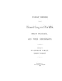 GRAY: Family record of Edward Gray and his wife Mary Paddock, & their descendants 1889