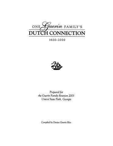 GUERIN: One Guerin Family's Dutch Connection, 1600-2000.  2002