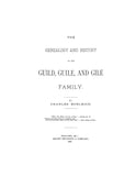 GUILD: Genealogy and history of the Guild, Guile and Gile family 1887