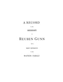 GUNN: A Complete family record: descendants of Reuben Gunn, Bernard Sweeney, Samuel Reaugh, Rev. James Dunn 1891