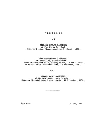 GARDINER: Pedigree of William Howard Gardiner of NY, John Pennington Gardiner of MA, and Edward Carey Gardiner of PA (Softcover)