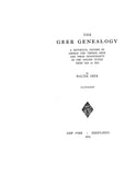 GEER Genealogy: Historical Record of George & Thomas Geer & their descendants in the United States from 1623-1923. Revised ed 1923