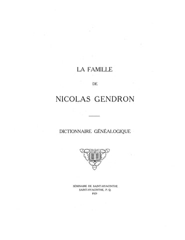 GENDRON: Fa famille de Nicolas Gendron: Dictionnaire Genealogique