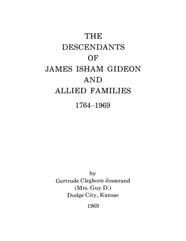 GIDEON: The Descendants of James Isham Gideon and Allied Families 1764-1969