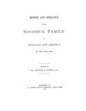 GOODHUE: History and Genealogy of the Goodhue family in England and America to the year 1890. 1891