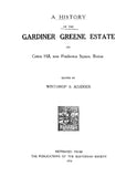 GREENE: A History of the Gardiner Greene Estate of Cotton Hill, now Pemberton Square, Boston (Softcover)