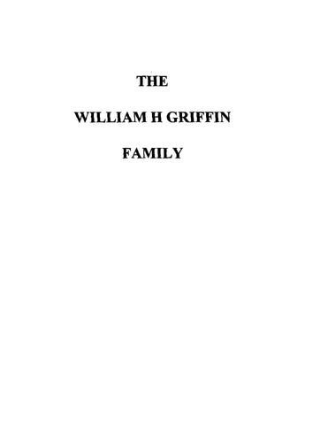 GRIFFIN: The William H Griffin Family