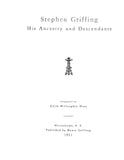 GRIFFING: Stephen Griffing (of New York), hist ancestors and descendants. 1911