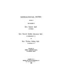 HALL: Genealogical notes relating to the families of Hon. Lyman Hall of GA; Hon. Samuel Holden Parsons Hall of Binghamton, NY; etc 1886