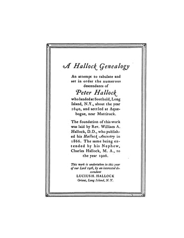 HALLOCK: Descendants of Peter Hallock, who landed at Southold, Long Island, 1640. 1926