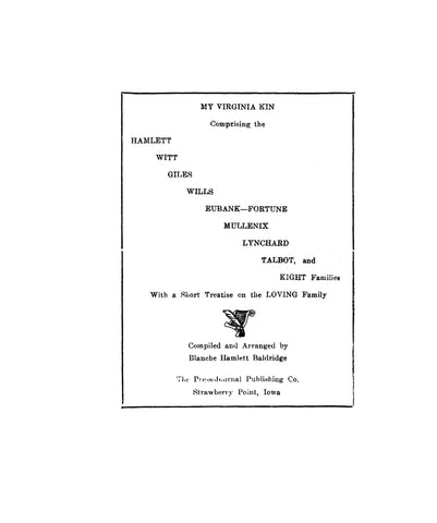 HAMLETT: My Virginia kin, comprising the Hamlett, Witt, Giles, Wills, Eubank-Fortune, Mullenix, Lynchard, Talbot and Kight families 1958