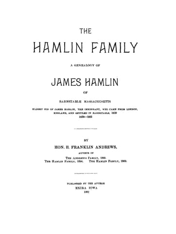 HAMLIN:  Genealogy of James Hamlin of Barnstable, MA, eldest son of James Hamlin, the immigrant, 1639-1902