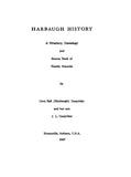 HARBAUGH HISTORY; A directory, genealogy and source book of family records 1947