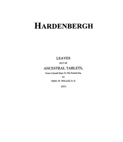 HARDENBERGH, Leaves out of Ancestral Tablets, from Colonial Days to the Present Era 1893