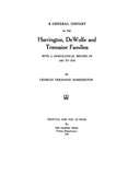 HARRINGTON: General history of the Harrington, DeWolfe and Tremaine families, with a genealogical record of 1643-1938