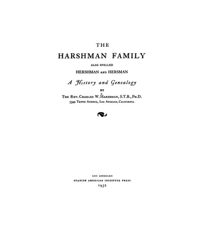 HARSHMAN Family, also spelled Hershman & Hersman, history & genealogy 1932