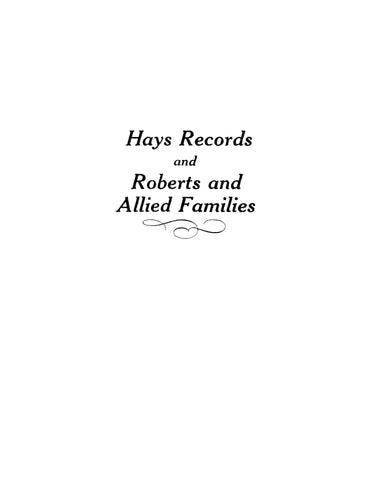 HAYS Records and Roberts and allied families 1952