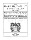 HAZARD FAMILY OF RHODE ISLAND, 1635-1894. Being a genealogy & history of the descendants of Thomas Hazard 1895